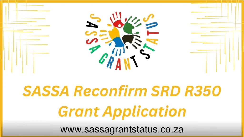 SASSA Reconfirm SRD R350 Grant Application